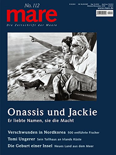 mare - Die Zeitschrift der Meere / No. 112 / Onassis und Jackie: Er liebte Namen, sie die Macht